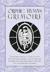 Orphic Hymns Grimoire - Sara L Mastros