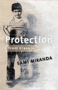 Protection from Erasure -  Sami Miranda