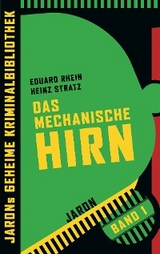 Das mechanische Hirn - Eduard Rhein, Heinz Stratz