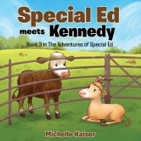 Special Ed Meets Kennedy - Michelle Kaiser