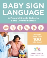 Baby Sign Language : A Fun and Simple Guide to Early Communication -  Mary Smith