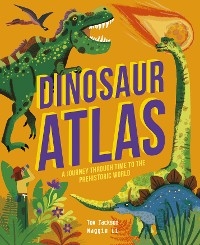 Dinosaur Atlas - Tom Jackson