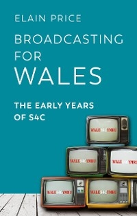 Broadcasting for Wales -  Elain Price