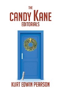 The Candy Kane Editorials - Kurt Edwin Pearson