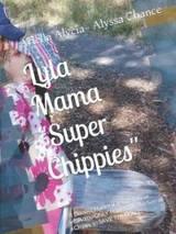 Lyla Mama "Super Chippies" - Alyssa B Chance