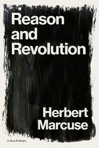 Reason and Revolution - Herbert Marcuse