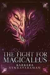 The Fight for Magicallus - Barbara Venkataraman