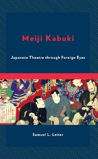 Meiji Kabuki -  Samuel L. Leiter