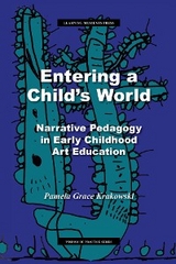 Entering a Child's World -  Pamela Grace Krakowski