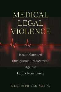 Medical Legal Violence -  Meredith Van Natta
