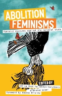 Abolition Feminisms Vol. 2 - 