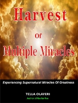Harvest Of Multiple Miracles - Tella Olayeri