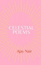 Celestial Poems - Ajay Nair