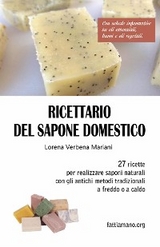 Ricettario del sapone domestico - Lorena Verbena Mariani