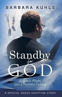 Standby for God - Barbara Kuhls