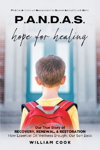 P.A.N.D.A.S. hope for healing -  William Cook