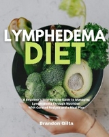 Lymphedema Diet - Brandon Gilta