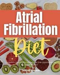 Atrial Fibrillation Diet - Jeffrey Winzant