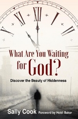 What are You Waiting for God? -  Sally Cook