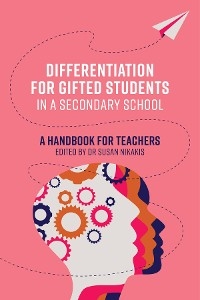 Differentiation for Gifted Students in a Secondary School - 