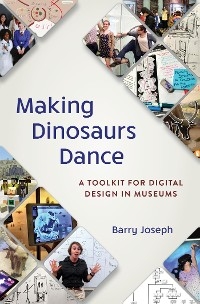 Making Dinosaurs Dance -  BARRY JOSEPH