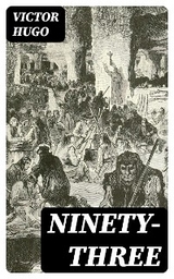 Ninety-Three - Victor Hugo