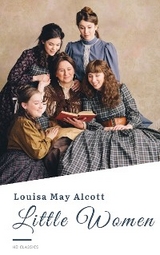 Little Women - Louisa May Alcott, HB Classics