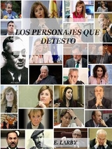 LOS PERSONAJES QUE DETESTO -  E. Larby