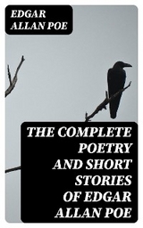 The Complete Poetry and Short Stories of Edgar Allan Poe - Edgar Allan Poe