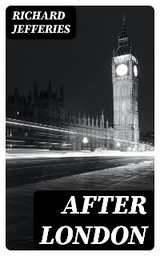 After London - Richard Jefferies