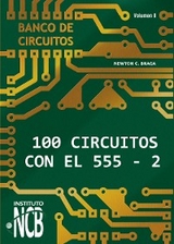 100 Circuitos de con el 555 II - Newton C. Braga