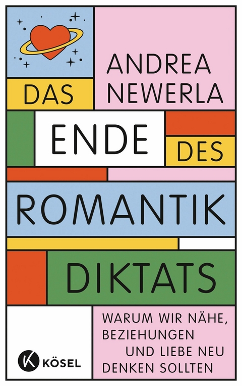 Das Ende des Romantikdiktats -  Andrea Newerla