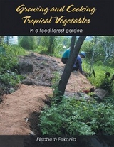 Growing and Cooking Tropical Vegetables -  Elisabeth Fekonia