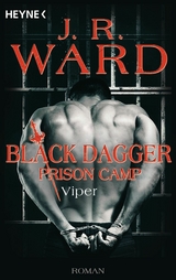 Viper - Black Dagger Prison Camp -  J. R. Ward
