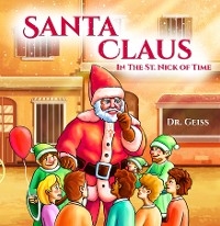 Santa Claus...In the St. Nick of Time - Dr. Geiss