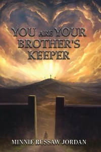 You Are Your Brother's Keeper -  Minnie Russaw Jordan