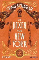 Die Hexen von New York -  Craig Schaefer