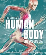 Ultimate Human Body Encyclopedia -  Jon Richards