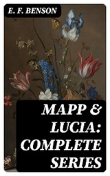 Mapp & Lucia: Complete Series - E. F. Benson