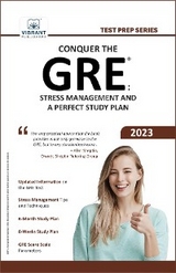 Conquer the GRE(R) : Stress Management and a Perfect Study Plan -  Vibrant Publishers