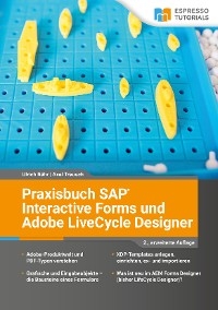 Praxisbuch SAP Interactive Forms und Adobe LiveCycle Designer - Ulrich Bähr, Axel Treusch