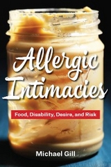 Allergic Intimacies -  Michael Gill