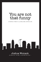 You are not that funny - Joshua A Womack