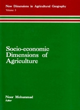 Socio-Economic Dimensions of Agriculture (New Dimensions in Agricultural Geography) (Concept's International Series in Geography No.4) -  Noor Mohammad