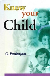 Know Your Child -  G. Pankajam