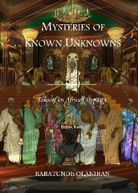 Mysteries of  Known Unknowns - Babatunde Olaniran