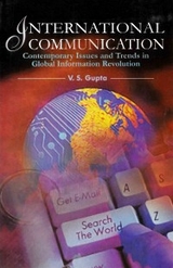 International Communication: Contemporary Issues and Trends in Global Information Revolution -  V. S. Gupta