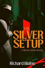 The Silver Setup - Richard Blaine