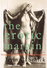 The Erotic Margin - Irvin C Schick