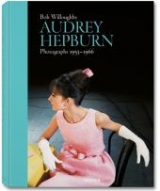 Audrey Hepburn. Photographs 1953-1966, Collector's Edition - Bob Willoughby